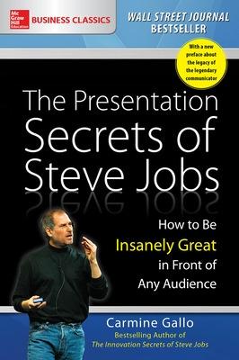 Book cover for The Presentation Secrets of Steve Jobs: How to Be Insanely Great in Front of Any Audience