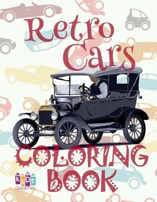Cover of &#9996; Retro Cars &#9998; Car Coloring Book for Boys &#9998; Coloring Books for Kids &#9997; (Coloring Book Mini)