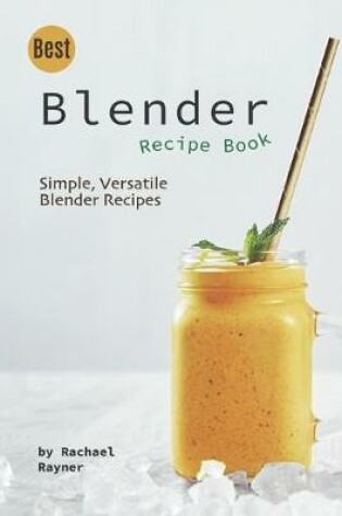 Cover of Best Blender Recipe Book