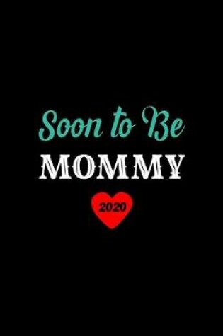 Cover of Soon To Be Mommy