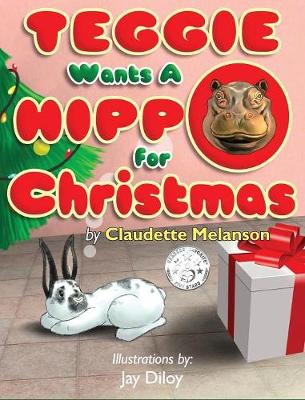 Book cover for Teggie Wants a Hippo for Christmas