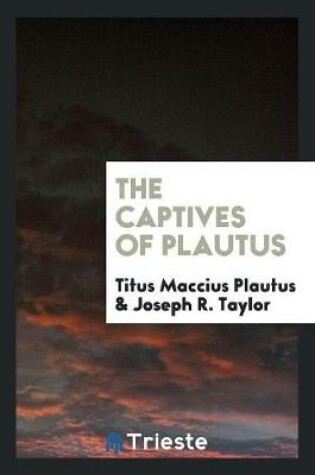 Cover of The Captives of Plautus