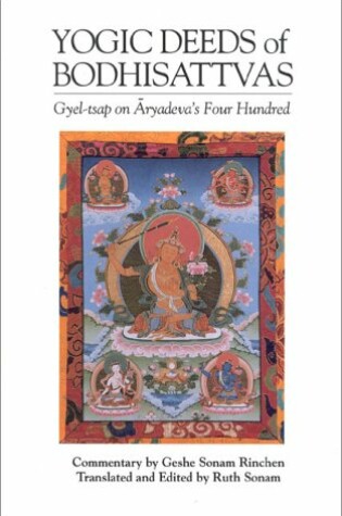 Cover of The Yogic Deeds of Bodhisattvas