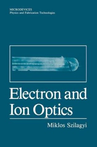 Cover of Electron and Ion Optics