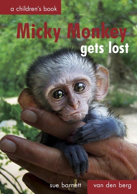 Cover of Micky Monkey Gets Lost