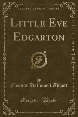 Book cover for Little Eve Edgarton (Classic Reprint)