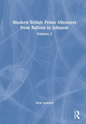 Book cover for Modern British Prime Ministers from Balfour to Johnson