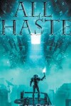 Book cover for All Haste