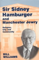 Book cover for Sir Sidney Hamburger and Manchester Jewry