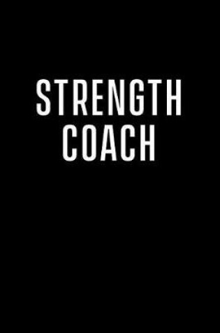 Cover of Strength Coach Notebook