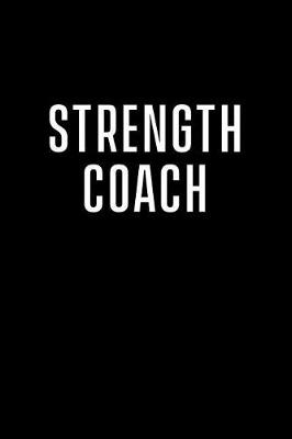 Book cover for Strength Coach Notebook