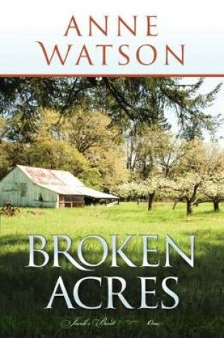Cover of Broken Acres