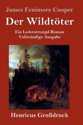 Book cover for Der Wildt�ter (Gro�druck)