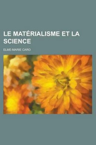 Cover of Le Materialisme Et La Science