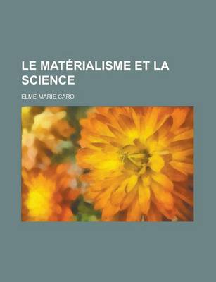 Book cover for Le Materialisme Et La Science