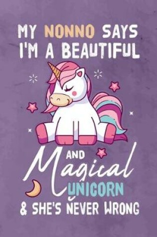 Cover of My Nonno Says I'm a Beautiful And Magical Unicorn & She's Never Wrong