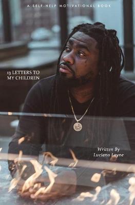 Book cover for 13 Letters to My Children