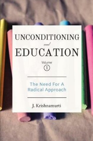 Cover of Unconditioning and Education Volume 1