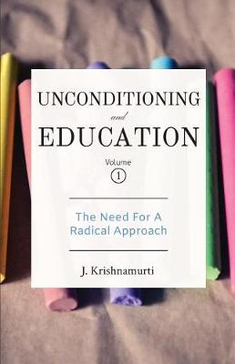 Book cover for Unconditioning and Education Volume 1