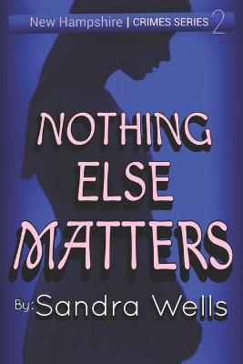 Book cover for Nothing Else Matters