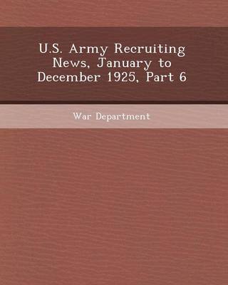 Book cover for U.S. Army Recruiting News, January to December 1925, Part 6