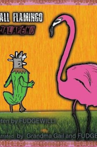 Cover of Tall Flamingo Jalapeno