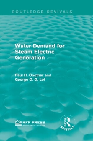 Cover of Water Demand for Steam Electric Generation (Routledge Revivals)