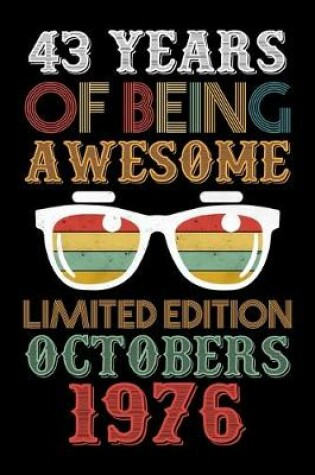 Cover of 43 Years Of Being Awesome Limited Edition Octobers 1976