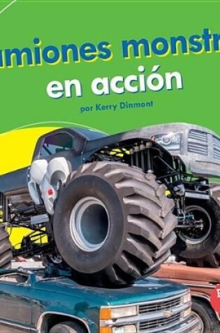 Cover of Camiones Monstruo En Acción (Monster Trucks on the Go)