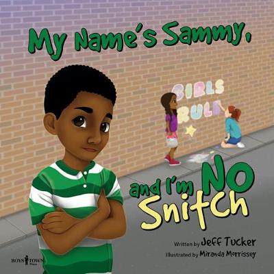 Book cover for My Name's Sammy, and I'm No Snitch