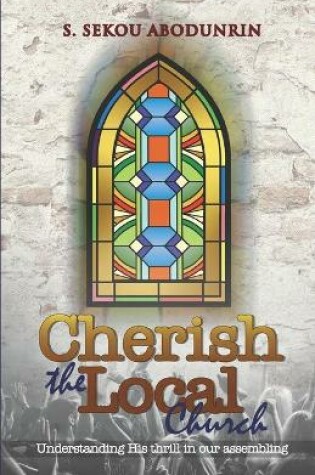 Cover of Cherish The Local Church