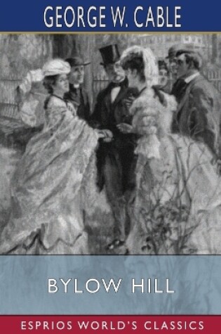 Cover of Bylow Hill (Esprios Classics)