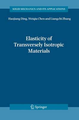 Cover of Elasticity of Transversely Isotropic Materials