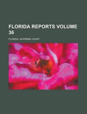 Book cover for Florida Reports Volume 36