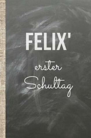 Cover of Felix' erster Schultag