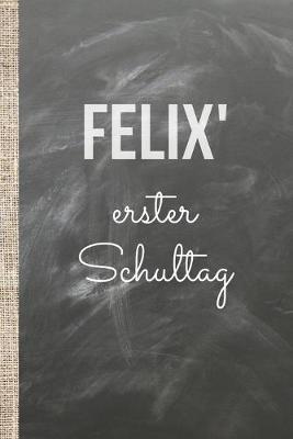 Book cover for Felix' erster Schultag