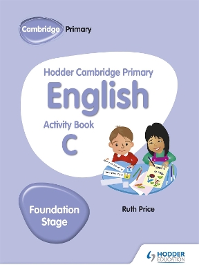 Cover of Hodder Cambridge Primary English Activity Book C Foundation Stage