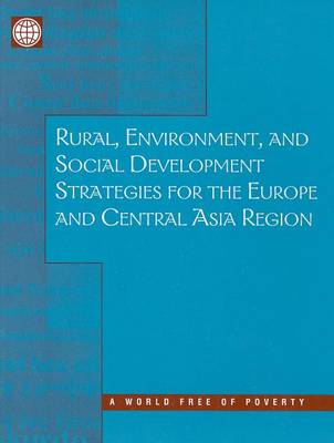 Book cover for Rural, Environmental and Social Development Strategies for the Eastern Europe and Central Asia Region