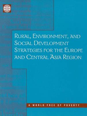 Cover of Rural, Environmental and Social Development Strategies for the Eastern Europe and Central Asia Region