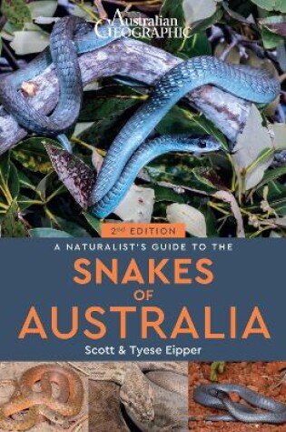 Cover of A Naturalist's Guide to the Snakes of Australia (2nd ed)