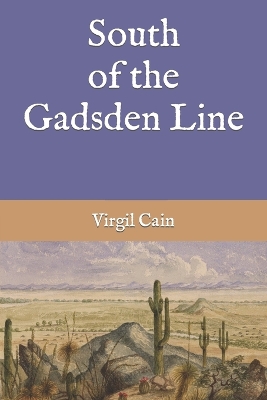 Book cover for South of the Gadsden Line