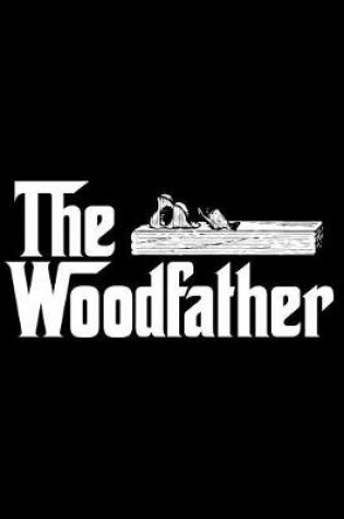 Cover of The Woodfather