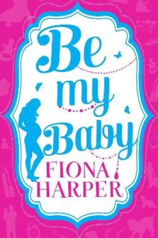 Cover of Be My Baby