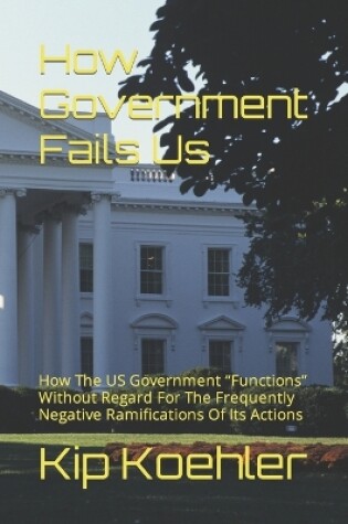 Cover of How Government Fails Us