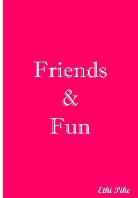 Book cover for Friends & Fun