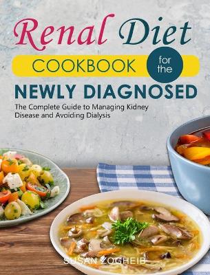 Cover of Renal Diet Cookbook for the Newly Diagnosed