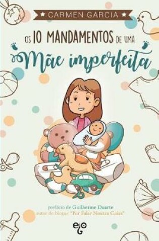 Cover of Os 10 Mandamentos de uma M e Imperfeita