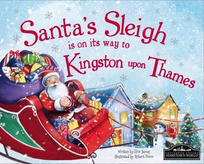 Book cover for Santa's Sleigh is on it's Way to Kingston Upon Thames