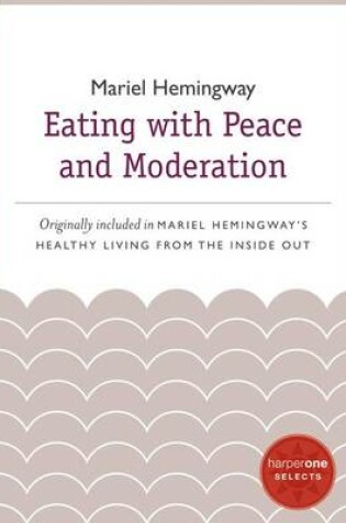 Cover of Eating with Peace and Moderation