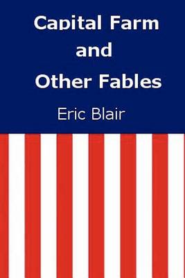 Book cover for Capital Farm and Other Fables